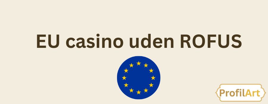 Casino Uden ROFUS Din Guide til Spil uden Begrænsninger 1698180221 Casino Uden ROFUS Din Guide til Spil uden Begrænsninger 1698180221
